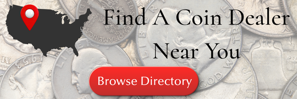 Overlay text promoting the search for a local coin dealer, featuring a map pin icon, the United States outline, and a button to browse a directory, all set against a background of various coins.
